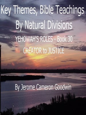 cover image of YEHOWAH'S ROLES--CREATOR to JUSTICE--Book 30--KTBND